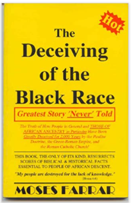 The Deceiving of the Black Race: Greatest Story 'Never' Told