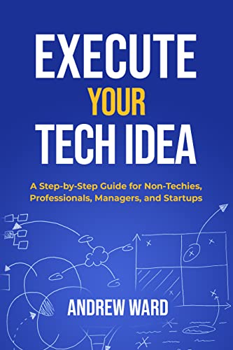 Execute Your Tech idea
