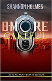B-More Careful (Anniversary)