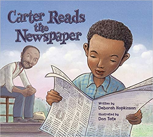Carter Reads the Newspaper: The Story of Carter G. Woodson, Founder of Black History Month