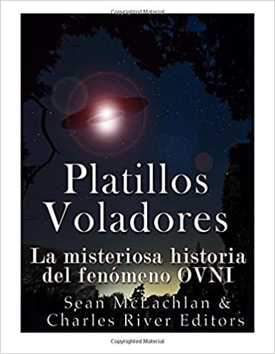 Platillos voladores: La misteriosa historia del fenómeno OVNI