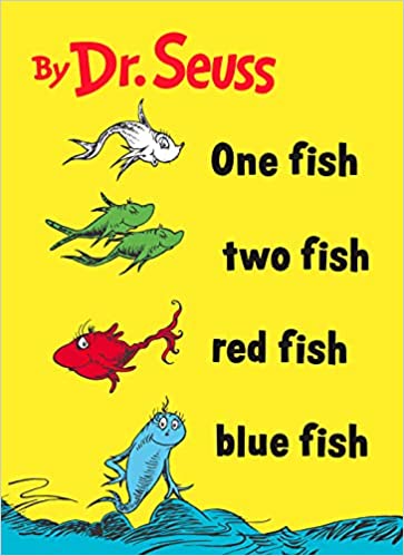 One Fish Two Fish Red Fish Blue Fish