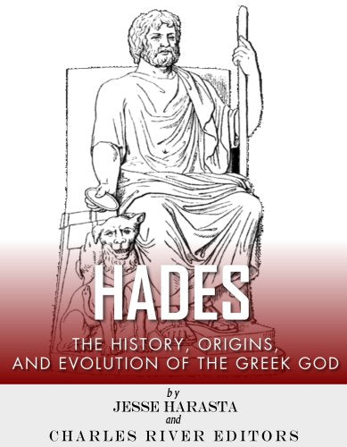 Hades: The History, Origins and Evolution of the Greek God