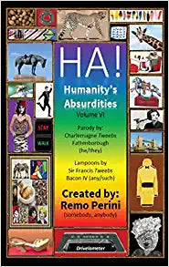 HA! (Humanity's Absurdities)