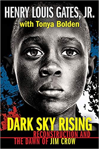 Dark Sky Rising: Reconstruction and the Dawn of Jim Crow (Scholastic Focus)