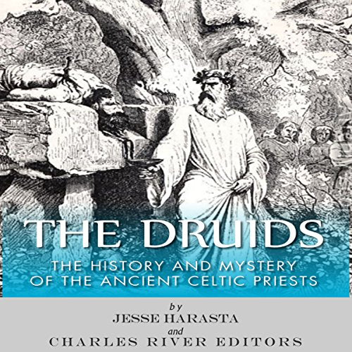 The Druids: The History and Mystery of the Ancient Celtic Priests – Seaburn
