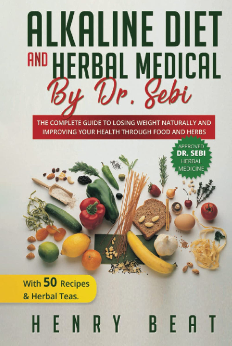 Alkaline diet and Herbal Medical by Dr. Sebi