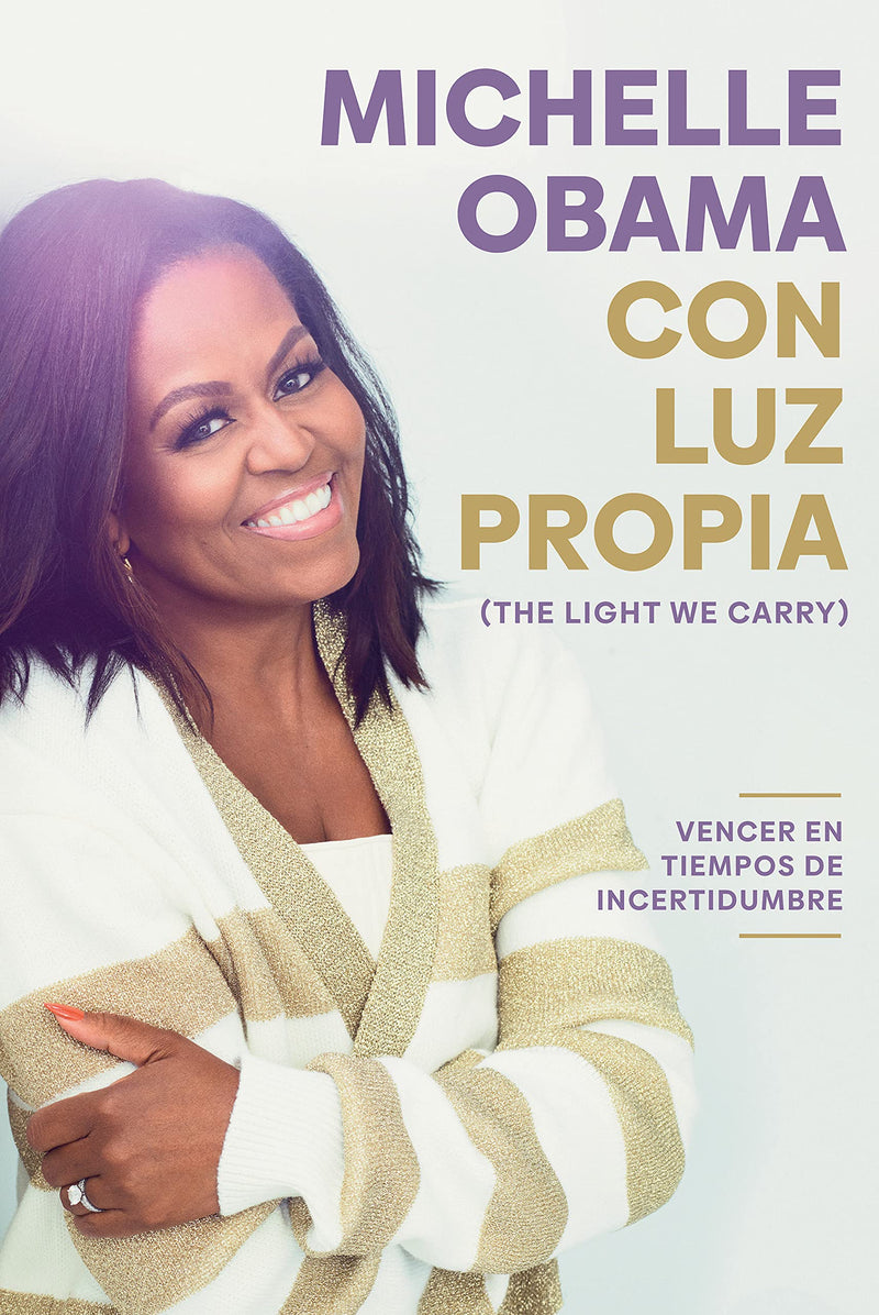 Con luz propia. Vencer en tiempos de incertidumbre / The Light We Carry