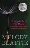Codependent No More: How to Stop Controlling Others and Start Caring for Yourself