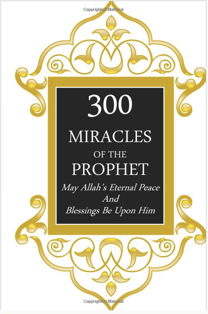 300 Miracles of the Prophet