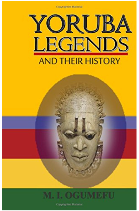 Yoruba Legends And Their History