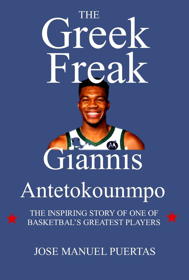THE GREEK FREAK GIANNIS ANTETOKOUNMPO