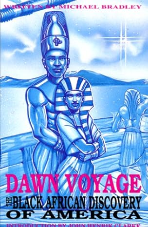 Dawn Voyage: The Black African Discovery of America