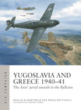 Yugoslavia and Greece 1940–41: The Axis' Aerial Assault in the Balkans (Air Campaign, No. 48)