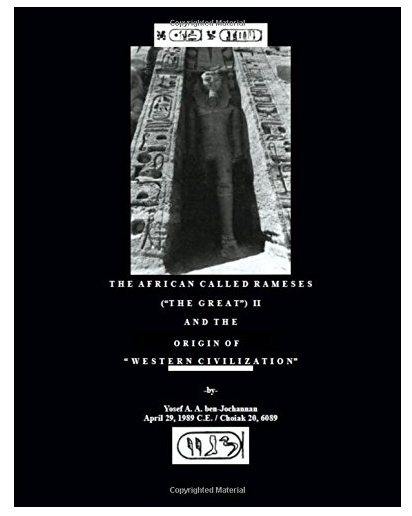 The African Called Rameses the Great II and the Origin of Western Civilization Paperback