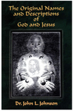 The Original Names and Descriptions of God and Jesus