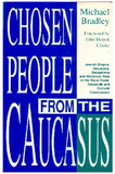 Chosen People from the Caucasus (Hardcover)