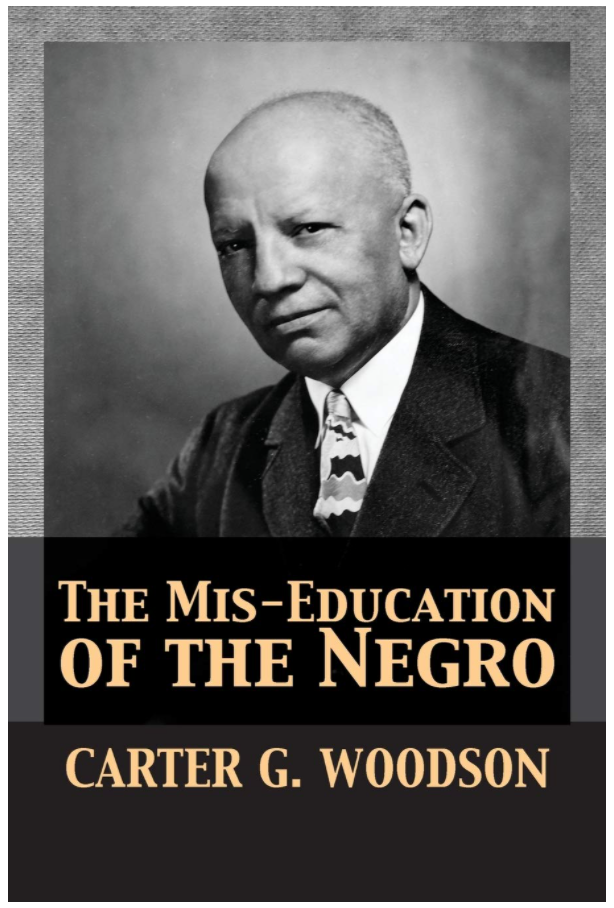 The Mis-Education of the Negro