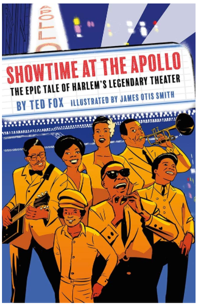 Showtime at the Apollo: The Epic Tale of Harlem’s Legendary Theater