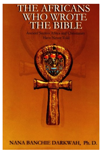 The Africans Who Wrote the Bible