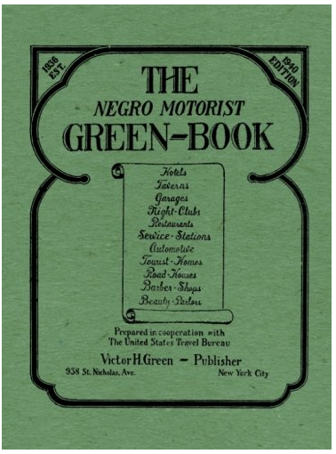 The Negro Motorist Green-Book: 1940 Facsimile Edition