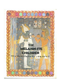 The Melanin-ite Children