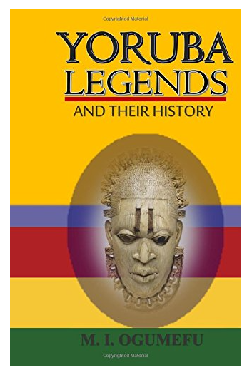 Yoruba Legends And Their History