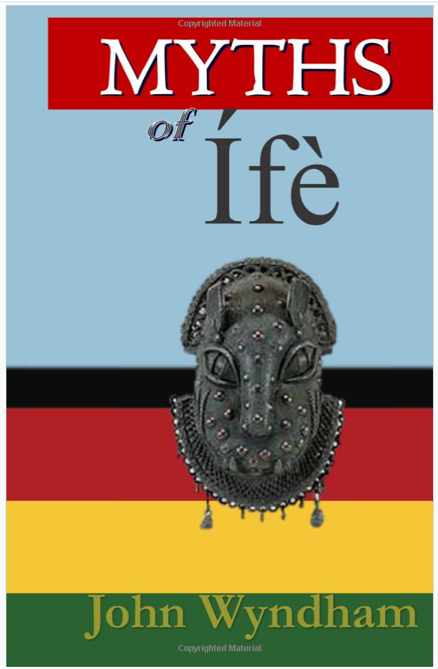 Myths of Ife (Myths of Africa)