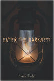 Enter the Darkness