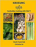 Kroeung: Cambodian Cooking with Chef T