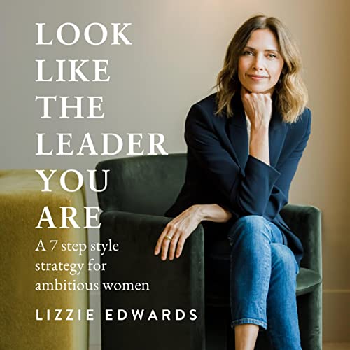 Look Like The Leader You Are