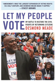 Let My People Vote: My Battle to Restore the Civil Rights of Returning Citizens