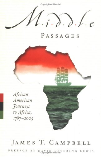 Middle Passages : African American Journeys to Africa, 1787-2005