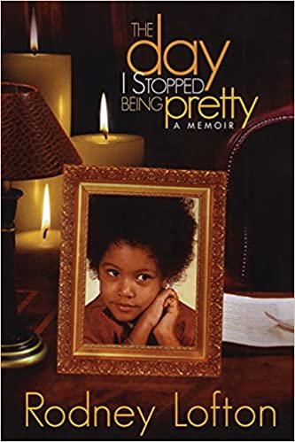 Day I Stopped Being Pretty : A Memoir