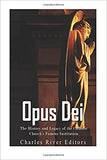 Opus Dei: The History and Legacy of the Catholic Church's Famous Institution