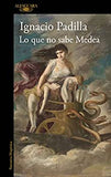 Lo Que No Sabe Medea / What Medea Doesnt Know