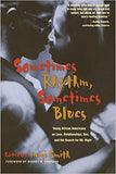 Sometimes Rhythm, Sometimes Blues : Young African Americans on Lo