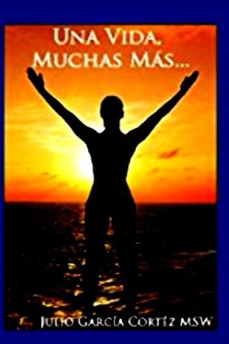 One Life, Many More (Spanish Edition)