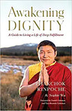 Awakening Dignity: A Guide to Living a Life of Deep Fulfillment