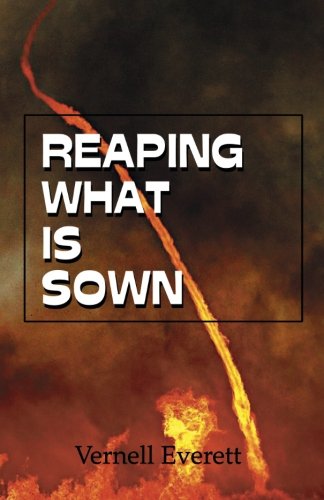 Reaping What Is Sown
