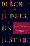 Black Judges On Justice