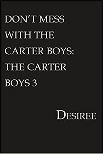Don't Mess with the Carter Boys: The Carter Boys 3