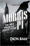 Morris Pi: The Men from Ice House Four