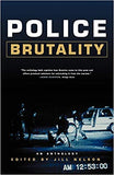 Police Brutality : An Anthology