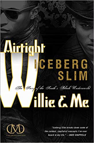 Airtight Willie & Me: The Story of the South's Black Underworld