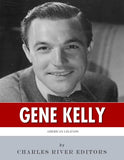 American Legends: The Life of Gene Kelly