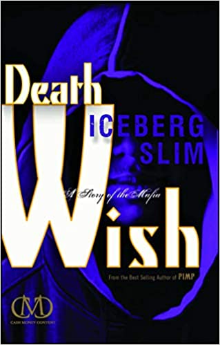 Death Wish: A Story of the Mafia