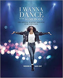 I Wanna Dance with Somebody: The Official Whitney Houston Film Companion
