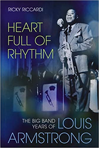 Heart Full of Rhythm: The Big Band Years of Louis Armstrong