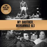 My Brother, Muhammad Ali: The Definitive Biography